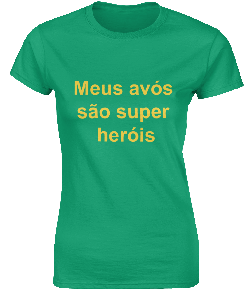 Ladies T-Shirt - Meus avós são super heróis